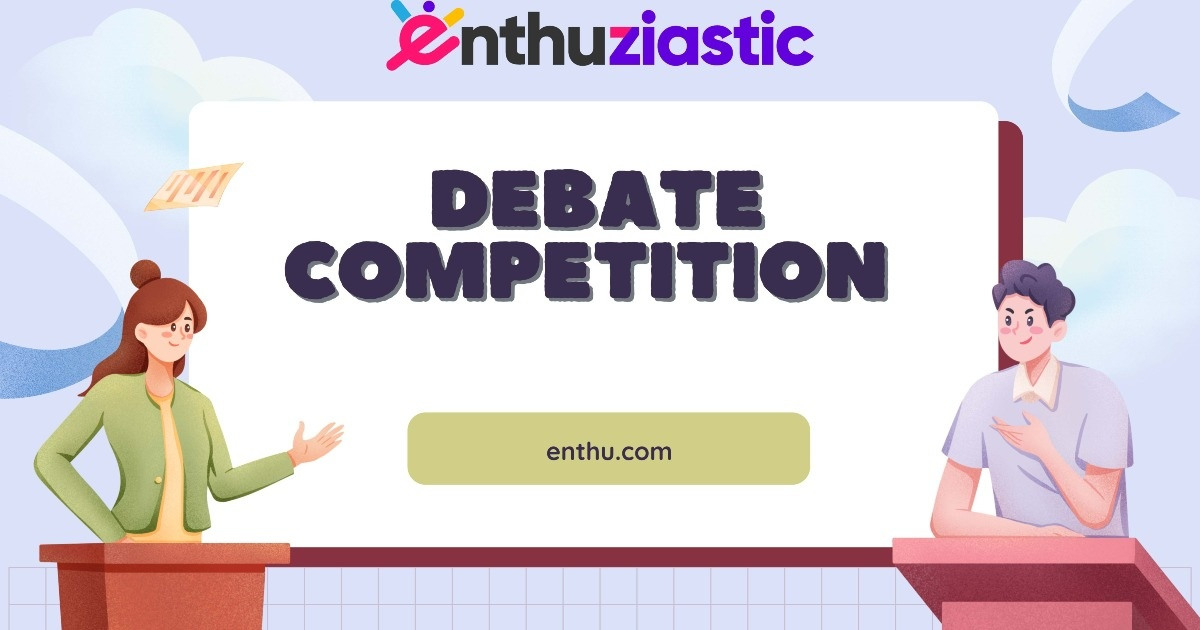 Enthuziastic Debate Competition