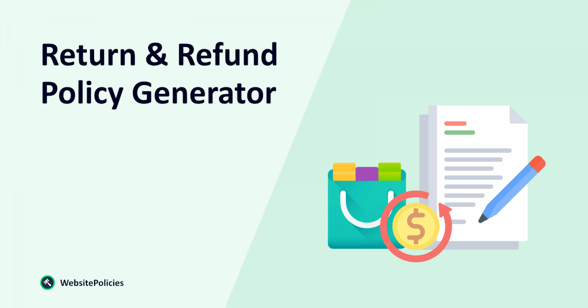 Free Return & Refund Policy Generator [Proven to Increase Sales]