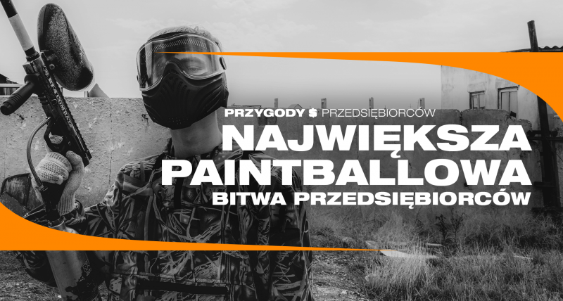 Najwi&ksza Paintballowa Bitwa Przedsi&biorców