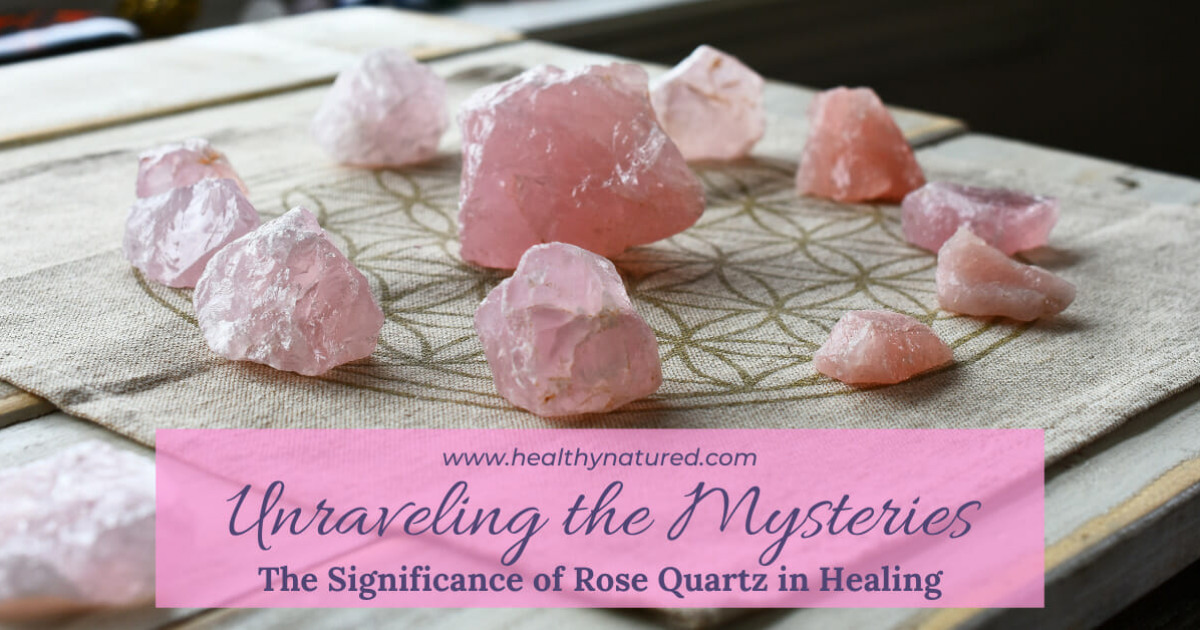 The Significance of Rose Quartz
